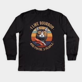 I Like Bourbon And Maybe 3 People Funny Cat Kids Long Sleeve T-Shirt